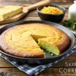 SKILLET CORNBREAD RECIPE